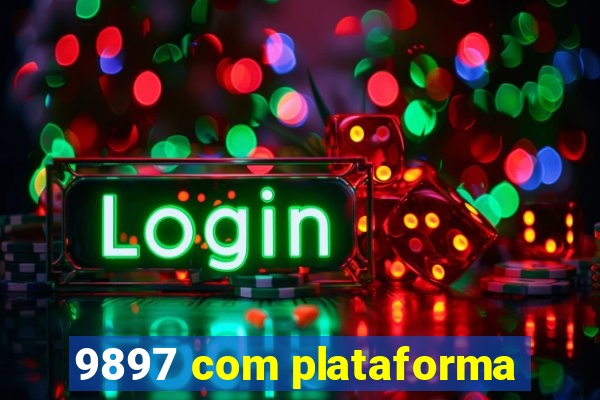 9897 com plataforma